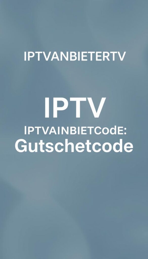 A high-quality, visually striking image of the "IPTV Gutscheincode" with a clean, modern design. The image should have a minimalist aesthetic, with the IPTVANBIETERTV brand name prominently displayed in a sleek, sans-serif font. The background should feature a subtle, blurred pattern or texture in shades of blue and gray, creating a sense of professionalism and trustworthiness. The "IPTV Gutscheincode" should be presented in a simple, easy-to-read layout, with the code itself appearing in a bold, legible font against a light background. The overall composition should be balanced and visually appealing, conveying a sense of transparency and reliability that aligns with the article's subject and section title.
